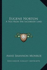Eugene Norton: A Tale from the Sagebrush Land