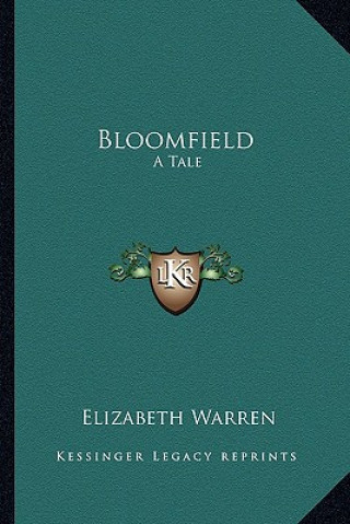 Bloomfield: A Tale