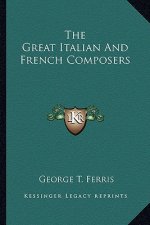 The Great Italian and French Composers