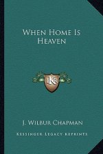When Home Is Heaven
