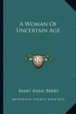 A Woman of Uncertain Age