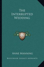The Interrupted Wedding