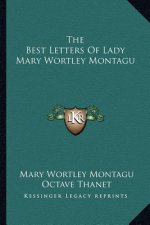 The Best Letters of Lady Mary Wortley Montagu