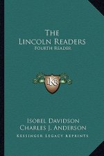 The Lincoln Readers: Fourth Reader
