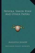 Frivola, Simon Ryan and Other Papers