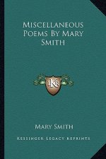 Miscellaneous Poems by Mary Smith