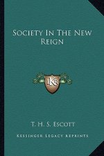 Society in the New Reign
