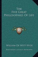 The Five Great Philosophies of Life