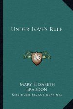 Under Love's Rule