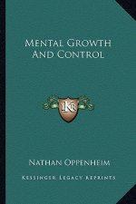 Mental Growth and Control