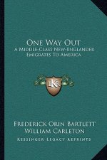 One Way Out: A Middle-Class New-Englander Emigrates to America
