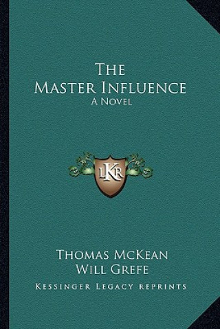 The Master Influence