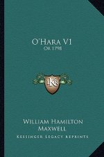 O'Hara V1: Or 1798