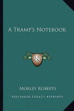 A Tramp's Notebook
