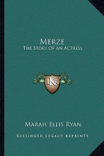 Merze: The Story Of An Actress