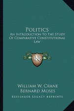 Politics: An Introduction to the Study of Comparative Constitutional Law