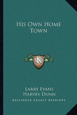 His Own Home Town