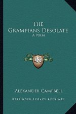 The Grampians Desolate: A Poem
