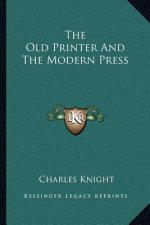 The Old Printer and the Modern Press