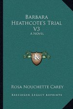 Barbara Heathcote's Trial V3