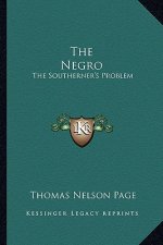 The Negro: The Southerner's Problem