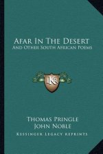 Afar in the Desert: And Other South African Poems