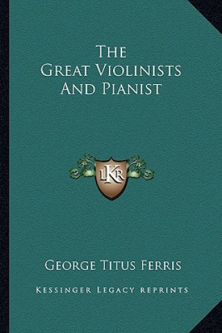 The Great Violinists and Pianist