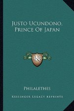 Justo Ucundono, Prince of Japan