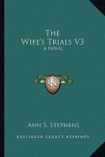 The Wife's Trials V3