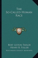 The So-Called Human Race