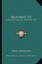 Belforest V2: A Tale of English Country Life