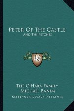 Peter of the Castle: And the Fetches