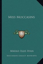 Miss Moccasins
