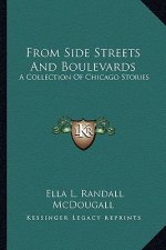 From Side Streets And Boulevards: A Collection Of Chicago Stories