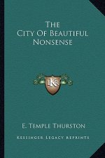 The City of Beautiful Nonsense