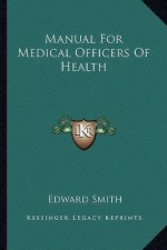 Manual for Medical Officers of Health