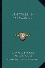 Ten Years In Sarawak V2