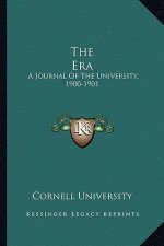 The Era: A Journal of the University, 1900-1901