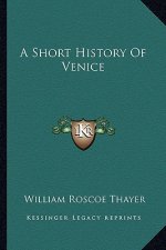 A Short History Of Venice