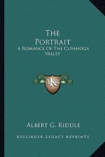 The Portrait: A Romance of the Cuyahoga Valley