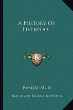A History Of Liverpool