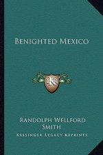 Benighted Mexico