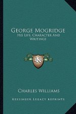 George Mogridge: His Life, Character and Writings