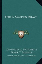 For a Maiden Brave