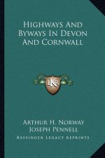 Highways and Byways in Devon and Cornwall