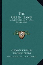 The Green Hand: Adventures of a Naval Lieutenant