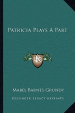 Patricia Plays a Part