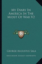 My Diary in America in the Midst of War V2
