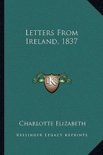 Letters from Ireland, 1837