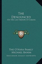 The Denounced: Or the Last Baron of Crana
